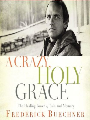 cover image of A Crazy, Holy Grace